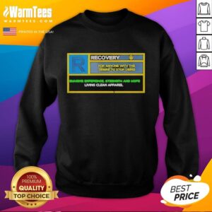 Original Recovery sweatshirt for anyone wanting to stop using, featuring motivational design and comfortable fit.