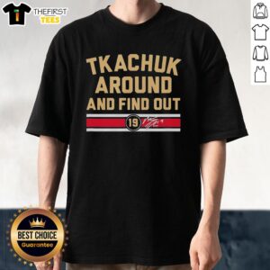 Alt Text: Premium Matthew Tkachuk Around And Find Out Florida Panthers Hockey Signature T-Shirt featuring bold graphics and team colors.