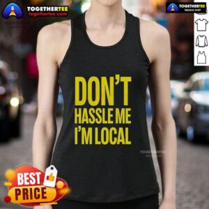 Bill Murray 'Don't Hassle Me, I'm Local' tank top from What About Bob? - Iconic holiday apparel for fans.
