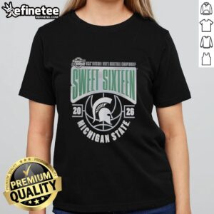 Premium Michigan State Spartans 2026 NCAA Men's Basketball Tournament March Madness Sweet 16 ladies tee shirt design.
