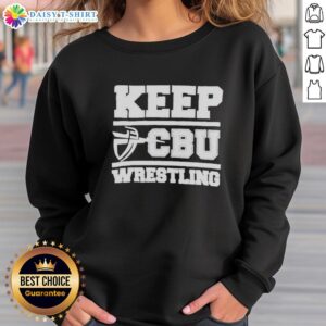 Alt Text: Top Keep CBU Wrestling Sweatshirt featuring a bold logo and comfortable fit for fans and athletes.