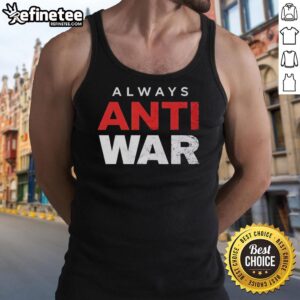 Official Always Anti War T-Shirt - Image 4