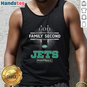 Official New York Jets tank top featuring 'God First, Family Second, Then Jets Football' slogan for fans.