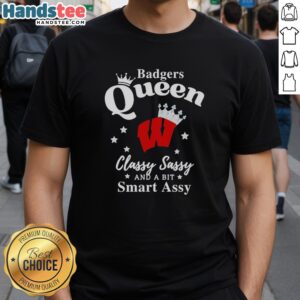 Alt Text: Official Wisconsin Badgers Basketball T-Shirt featuring Classy Sassy And A Bit Smart Assy design for fans.