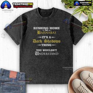 Top Rushing Home for Barnabas washed t-shirt featuring dark shadows design, perfect for fans of the classic series.
