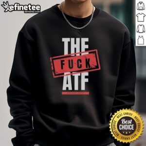 Premium The Fuck ATF Sweatshirt in black, showcasing a bold graphic design perfect for casual streetwear fashion.