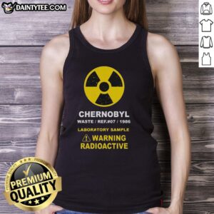 Good Chernobyl Warning Radioactive Tank Top featuring a bold design and vibrant colors, perfect for unique fashion statements.