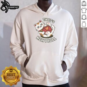 Pretty cat wearing a 'That's How I Roll' Lucky Roll hoodie, showcasing a stylish and playful feline fashion statement.