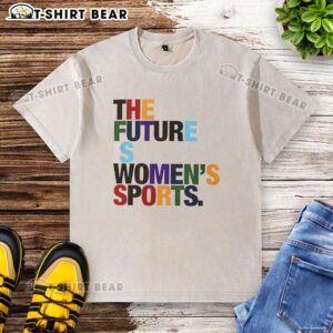 Pretty The Future Is Women's Sports rainbow graphic on a washed t-shirt, celebrating women's empowerment in athletics.