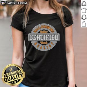 Hot Certified Talkin Vawls Ball Knower Realist Circle Logo Ladies Tee featuring a vibrant logo design on a stylish shirt.