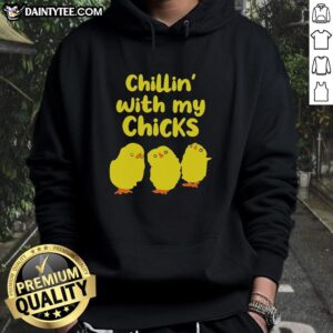Nice Chilling With My Chicks T-Shirt - Image 2