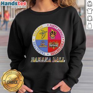 Original Bananas Ball sweatshirt featuring Party Animals, Firefighters, and Tailgaters Circle logo design.