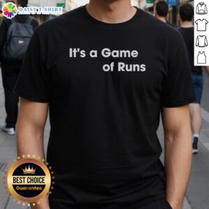 Nice It's A Game Of Runs T-Shirt featuring a bold graphic design perfect for sports fans and casual wear enthusiasts.