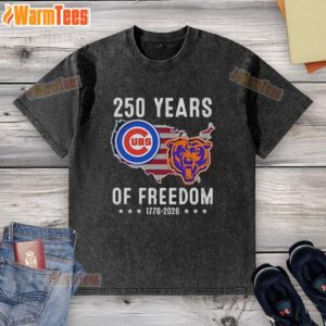 Awesome America Chicago Cubs and Chicago Bears 250 Years of Freedom washed t-shirt design featuring team logos.