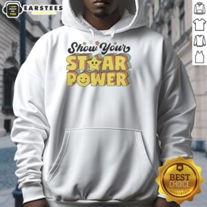 Teacher and student wearing 'Show Your Staar Power' hoodie, promoting motivation for testing day success.
