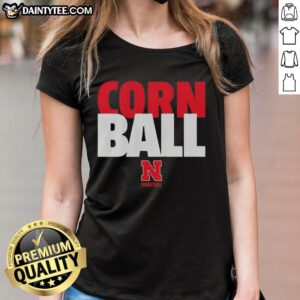 Alt Text: Good Corn Ball 2026 Nebraska Cornhuskers Basketball Ladies Tee featuring vibrant team colors and logo design.