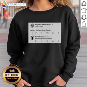 Top Benjamin Netanyahu Ahhh It's Hot Down Here sweatshirt design featuring bold text and vibrant colors.