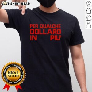 Awesome For A Few Dollars More T-Shirt featuring vintage Western film design, perfect for movie lovers and casual wear.