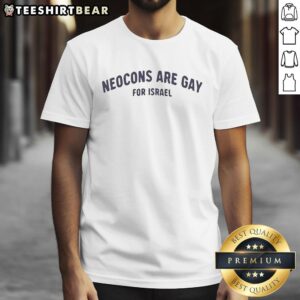 Nice Neocons Are Gay For Israel T-Shirt featuring bold graphics and a colorful design, perfect for expressing support.
