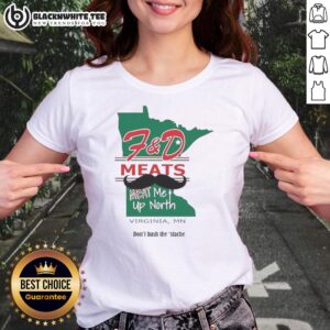 Awesome FD Meats Meat Me Up North Virginia MN ladies tee featuring a stylish design and vibrant colors for meat lovers.