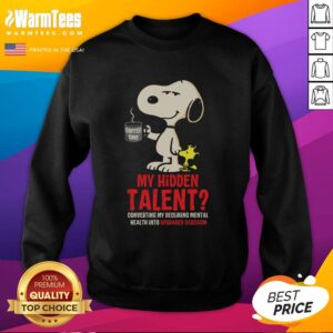 Alt Text: Funny Snoopy sweatshirt showcasing humor in mental health struggles with sarcasm and playful design.