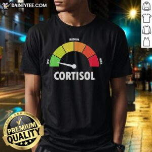 Graphic T-Shirt featuring 'Nice Low Medium And High Cortisol' design, perfect for health enthusiasts and stress awareness.