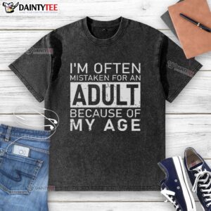 Cool washed t-shirt reading 'Awesome, I'm often mistaken for an adult because of my age' in casual, trendy style.