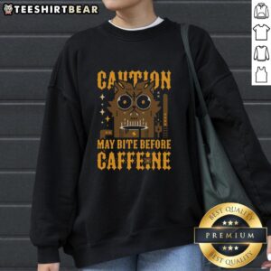 Cozy Top May Bite Before Caffeine sweatshirt in soft fabric, perfect for coffee lovers and casual wear enthusiasts.