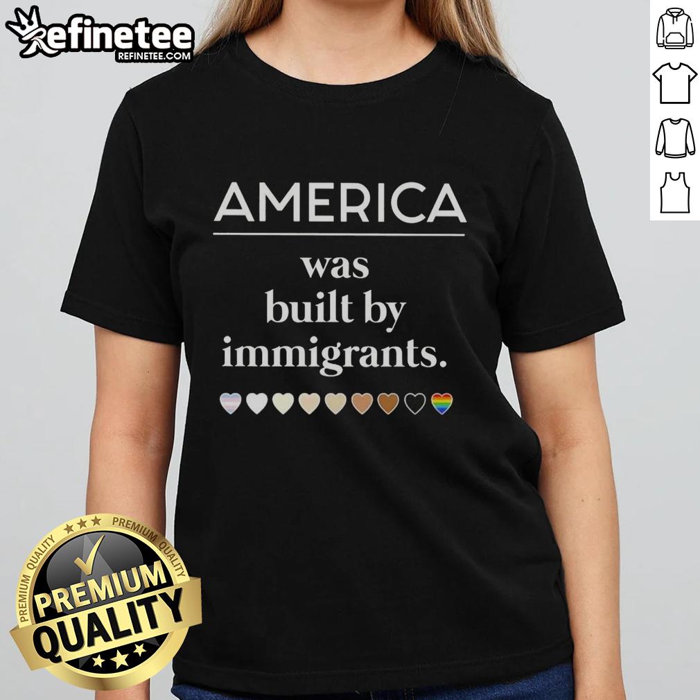 Original America Was Built By Immigrants Hearts Ladies Tee