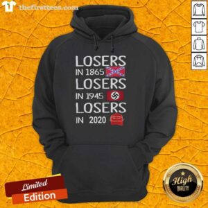 Premium Losers In 1865 Losers In 1945 Losers In 2020 T-Shirt - Image 2