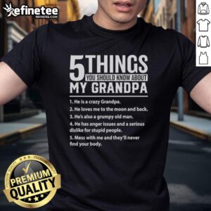 Official 5 Things You Should Know About My Grandpa T-Shirt featuring fun graphics and text, perfect for grandpa appreciation.