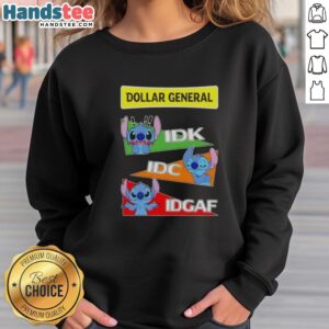 Cute Stitch X Dollar General sweatshirt featuring 'Idk I Don't Know Idc I Don't Care Idgaf' design in vibrant colors.
