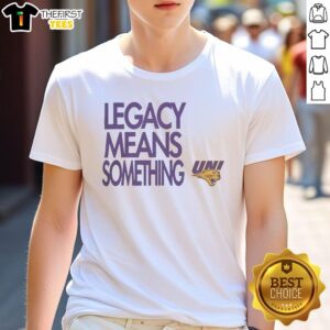 Premium Northern Iowa Panthers Legacy Means Something T-Shirt featuring bold team graphics on a stylish design.