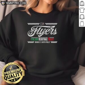 Good Philadelphia Flyers Italian Heritage Night sweatshirt showcasing team spirit and cultural pride in vibrant colors.
