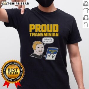 Alt Text: Pretty Proud Transmisian T-Shirt: Celebrate identity with 'I Identify As Correct' statement design.