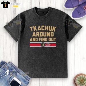 Alt Text: Premium Matthew Tkachuk Around And Find Out Florida Panthers hockey signature washed t-shirt design on display.