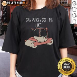 Official Gas Price Got Me Like Ladies Tee - Fun graphic tee showcasing humor about rising gas prices for women.