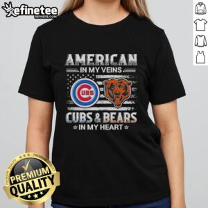 Top American In My Veins Chicago Cubs And Chicago Bears In My Heart T-Shirt - Image 4