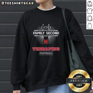 Official Maryland Terrapins sweatshirt featuring 'God First, Family Second, Then Terrapins' slogan for fans.