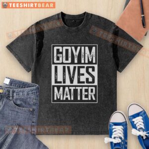 Alt Text: Top Goyim Lives Matter logo on a washed t-shirt, promoting unity and social awareness in fashion.