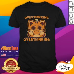 Alt Text: Official Overthinking My Overthinking Cat T-Shirt featuring a playful cat graphic, perfect for cat lovers and humor enthusiasts.