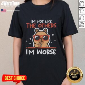 Capybara ladies tee featuring 'Pretty, I'm Not Like The Others, I'm Worse' slogan, perfect for animal lovers and casual wear.
