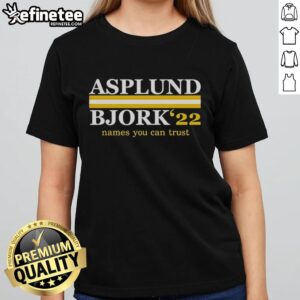Nice Asplund Bjork Ladies Tee featuring '22 Names You Can Trust' design for stylish and confident women.