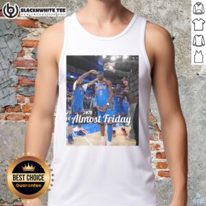 Shai Gilgeous-Alexander of the Oklahoma City Thunder wearing a 'Almost Friday' postgame tank top after a game.