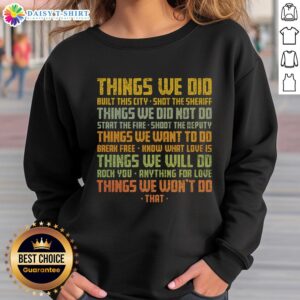 Vintage sweatshirt featuring 'Good Things We Did' graphic, perfect for casual wear and retro style enthusiasts.
