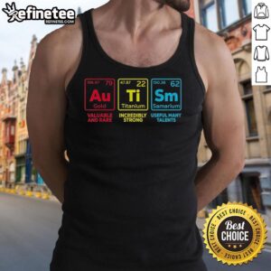 Premium Autism Awareness Gold Titanium Samarium tank top, showcasing strength and versatility for individuals with diverse talents.