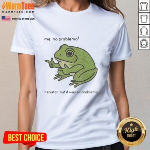Good No Problemo Frog Narrator ladies tee featuring a playful frog design, perfect for casual wear and frog lovers.