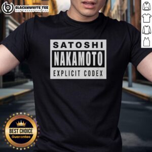 Nice Satoshi Nakamoto Explicit Codex T-Shirt featuring unique design and cryptocurrency theme for Bitcoin enthusiasts.