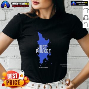 Original Just Phuket Pearl Of The Andaman Thailand ladies tee showcasing vibrant design and tropical theme.