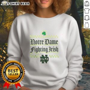 Nice Notre Dame Fighting Irish St. Patrick's Day sweatshirt featuring festive green design, perfect for celebrating March 17.